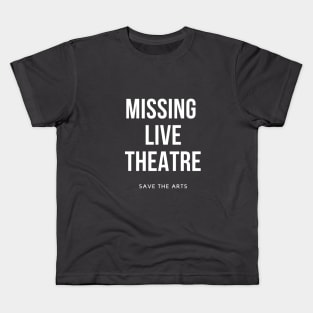 Missing Live Theatre Kids T-Shirt